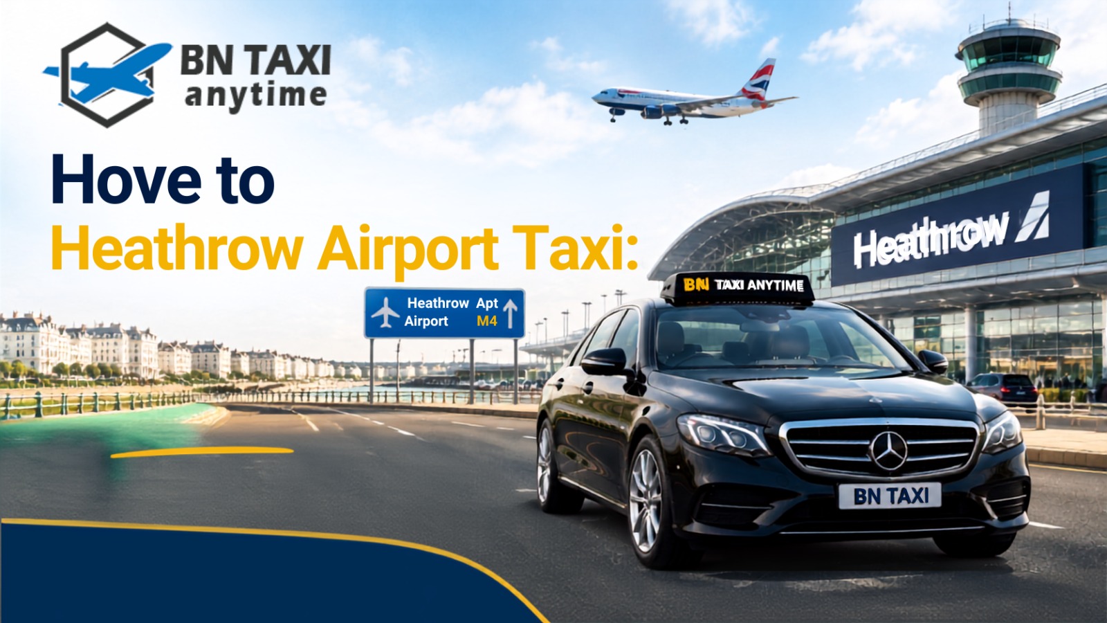 Hove to Heathrow Airport Taxi: What Passengers Should Know
